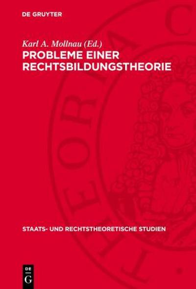 Probleme einer Rechtsbildungstheorie