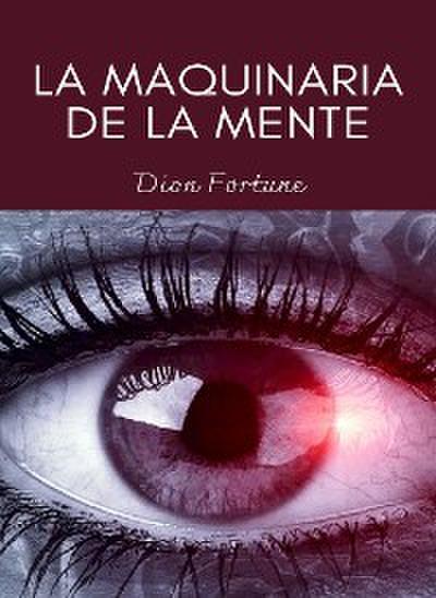 La maquinaria de la mente (traducido)