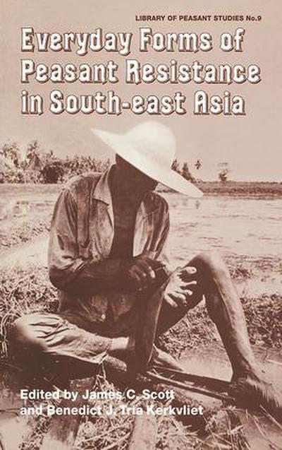 Everyday Forms of Peasant Resistance in South-East Asia