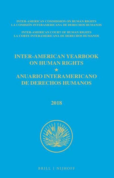 Inter-American Yearbook on Human Rights / Anuario Interamericano de Derechos Humanos, Volume 34 (2018) (3 Volume Set)