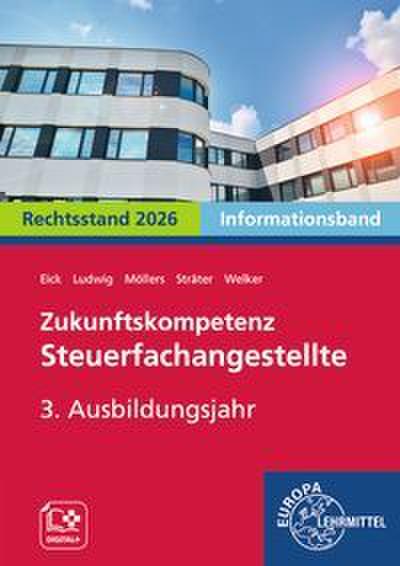 Zukunftskompetenz Steuerfachangestellte 3. Ausbildungsjahr. Informationsband