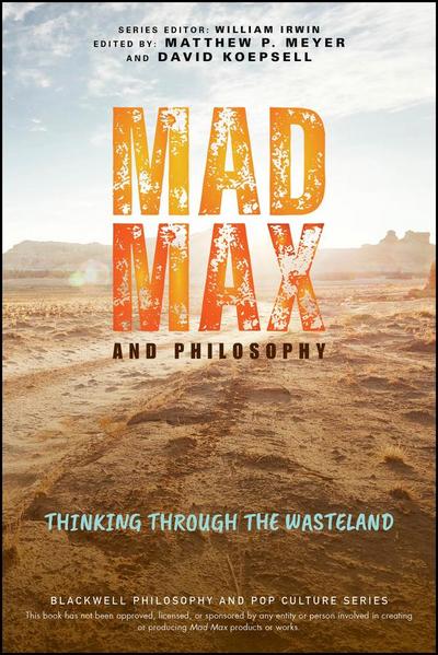 Mad Max and Philosophy