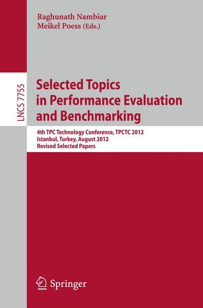 Selected Topics in Performance Evaluation and Benchmarking
