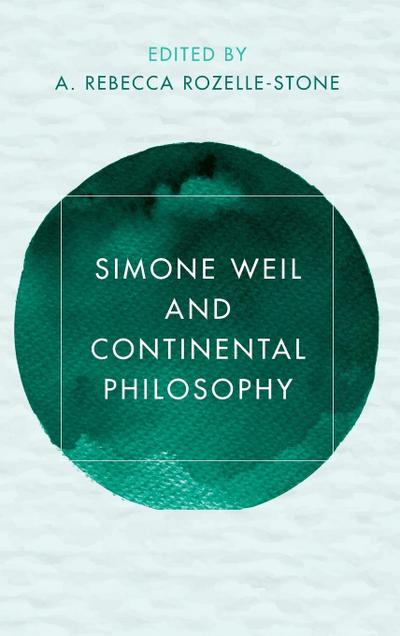 Simone Weil and Continental Philosophy