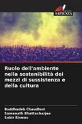 Ruolo dell’ambiente nella sostenibilità dei mezzi di sussistenza e della cultura
