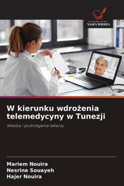 W kierunku wdro¿enia telemedycyny w Tunezji