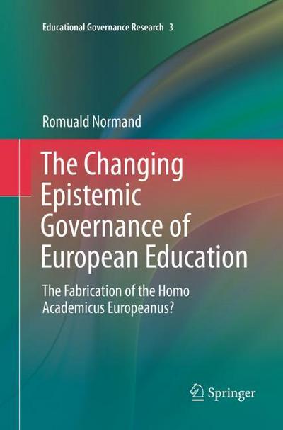 The Changing Epistemic Governance of European Education