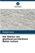 Die Stärke von glasfaserverstärktem Beton nutzen