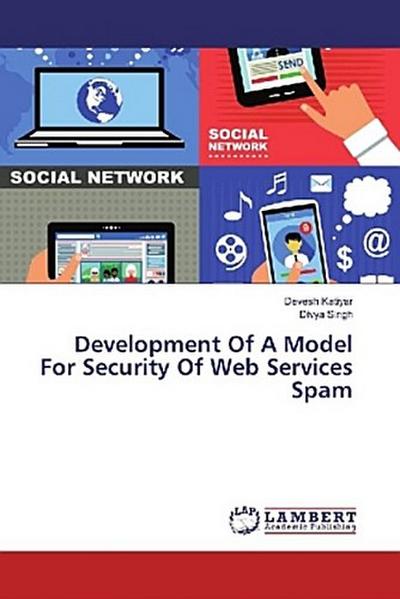Development Of A Model For Security Of Web Services Spam