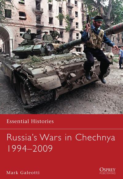 Russia’s Wars in Chechnya 1994-2009