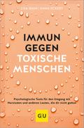 Immun gegen toxische Menschen