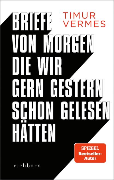 Briefe von morgen, die wir gern gestern schon gelesen hätten (eBook, EPUB) - Timur Vermes