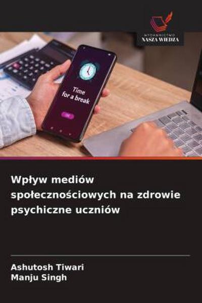 Wp¿yw mediów spo¿eczno¿ciowych na zdrowie psychiczne uczniów