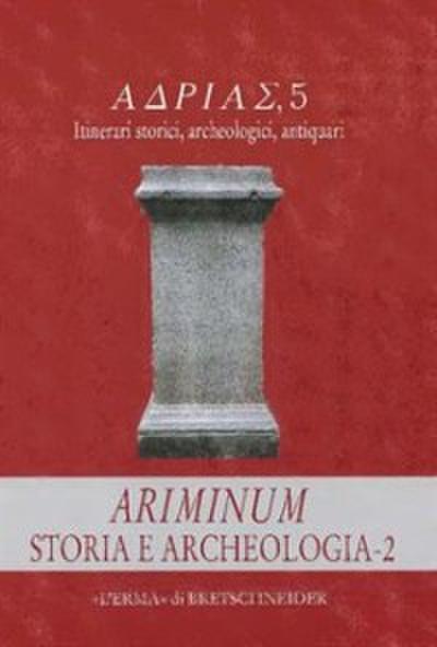 Ariminum. Storia e archeologia 2.