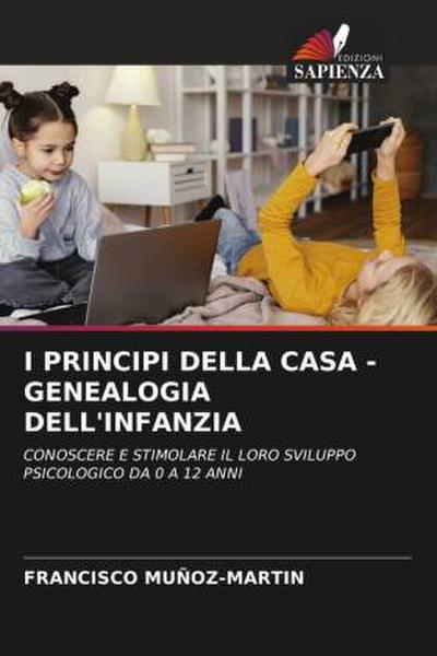 I PRINCIPI DELLA CASA - GENEALOGIA DELL’INFANZIA