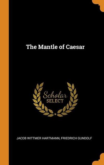 The Mantle of Caesar