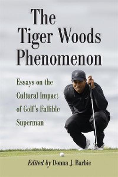 Tiger Woods Phenomenon
