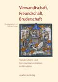 Verwandtschaft, Freundschaft, Bruderschaft