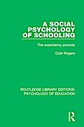A Social Psychology of Schooling