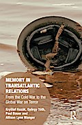 Memory in Transatlantic Relations