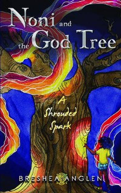 Noni & The God Tree