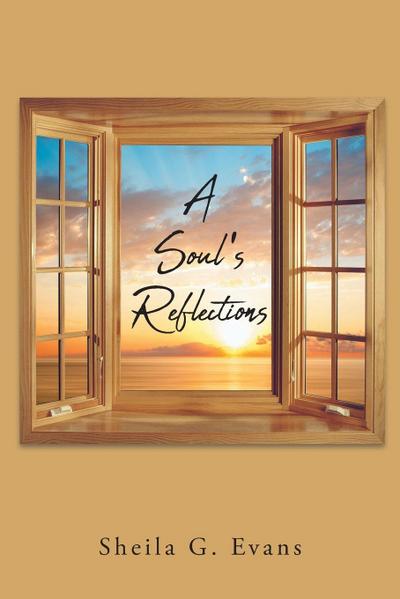 A Soul’s Reflections