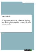 Welche Anreize haben stärkeren Einfluss auf die Ar