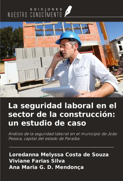 La seguridad laboral en el sector de la construcción: un estudio de caso