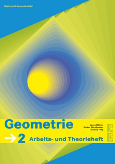 Geometrie Band 2 - Arbeits- und Theorieheft