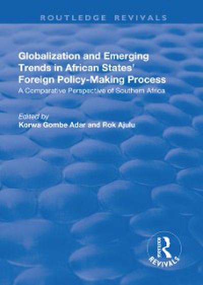 Globalization and Emerging Trends in African States’’ Foreign Policy-Making Process