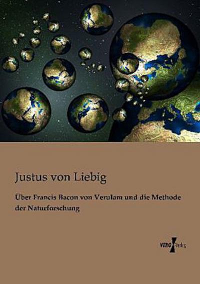 Über Francis Bacon von Verulam und die Methode der Naturforschung