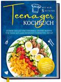 Teenager Kochbuch mit nur 5 Zutaten: Extrem chillige und unnormal leckere Rezepte für Teens auf ganz entspannt zubereiten, no cap - inkl. Pausensnacks, Partyfood, gratis PDF u.v.m.