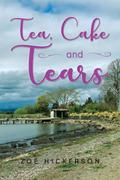 Tea, Cake and Tears