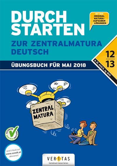 Durchstarten - Zur Zentralmatura - Neubearbeitung 2018: Deutsch: AHS/BHS. Übungsbuch mit Lösungen
