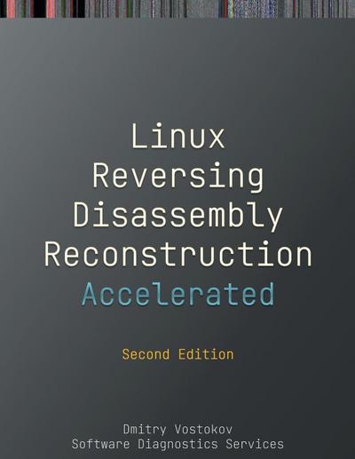 Accelerated Linux Disassembly, Reconstruction and Reversing