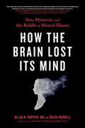 How the Brain Lost Its Mind
