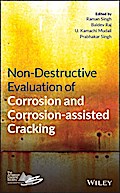 Non-Destructive Evaluation of Corrosion and Corrosion-assisted Cracking