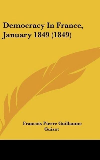 Democracy In France, January 1849 (1849)