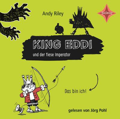 Riley, A: King Eddi und der fiese Imperator