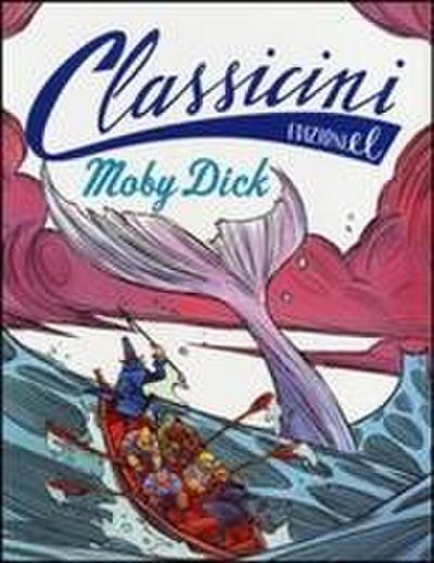 Moby Dick da Herman Melville. Classicini