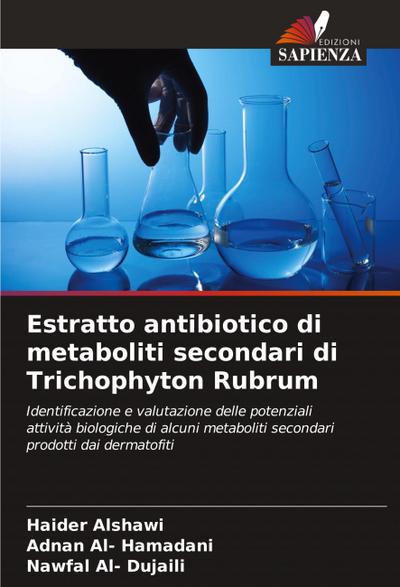 Estratto antibiotico di metaboliti secondari di Trichophyton Rubrum