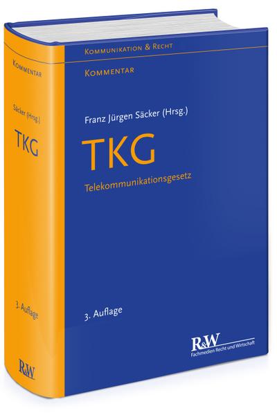 TKG - Telekommunikationsgesetz: Kommentar (Kommunikation & Recht)