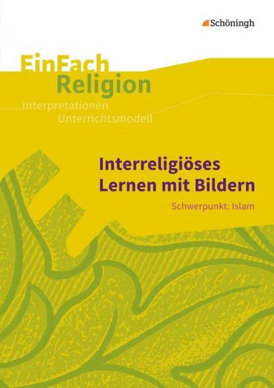 Interreligiöses Lernen mit Bildern
