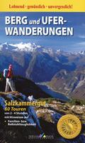 Die lohnendsten Berg und Uferwanderungen im Salzka