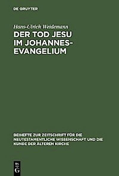 Der Tod Jesu im Johannesevangelium