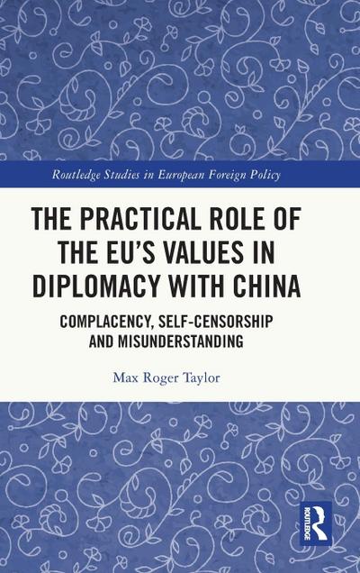 The Practical Role of The EU’s Values in Diplomacy with China