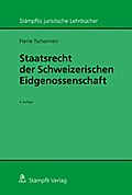 Staatsrecht der Schweizerischen Eidgenossenschaft (Stämpflis juristische Lehrbücher)