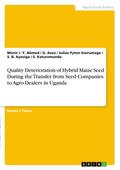 Quality Deterioration of Hybrid Maize Seed During 