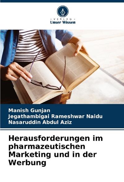 Herausforderungen im pharmazeutischen Marketing und in der Werbung