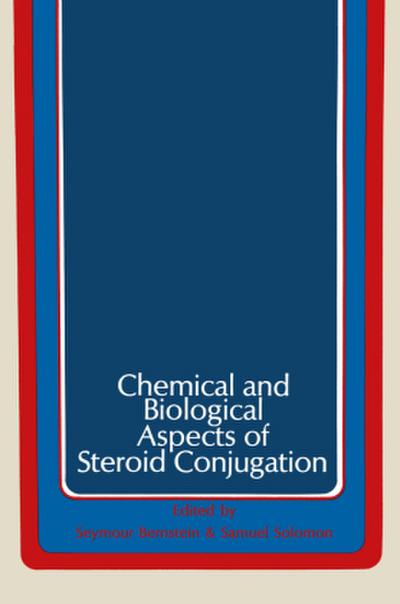 Chemical and Biological Aspects of Steroid Conjugation